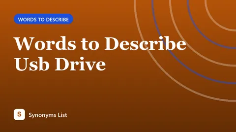 Words to Describe Usb Drive