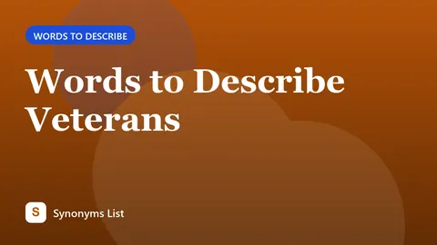 Words to Describe Veterans