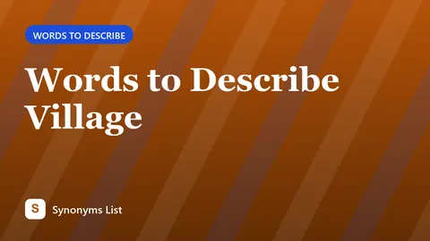 Words to Describe Village