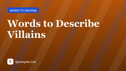 Words to Describe Villains