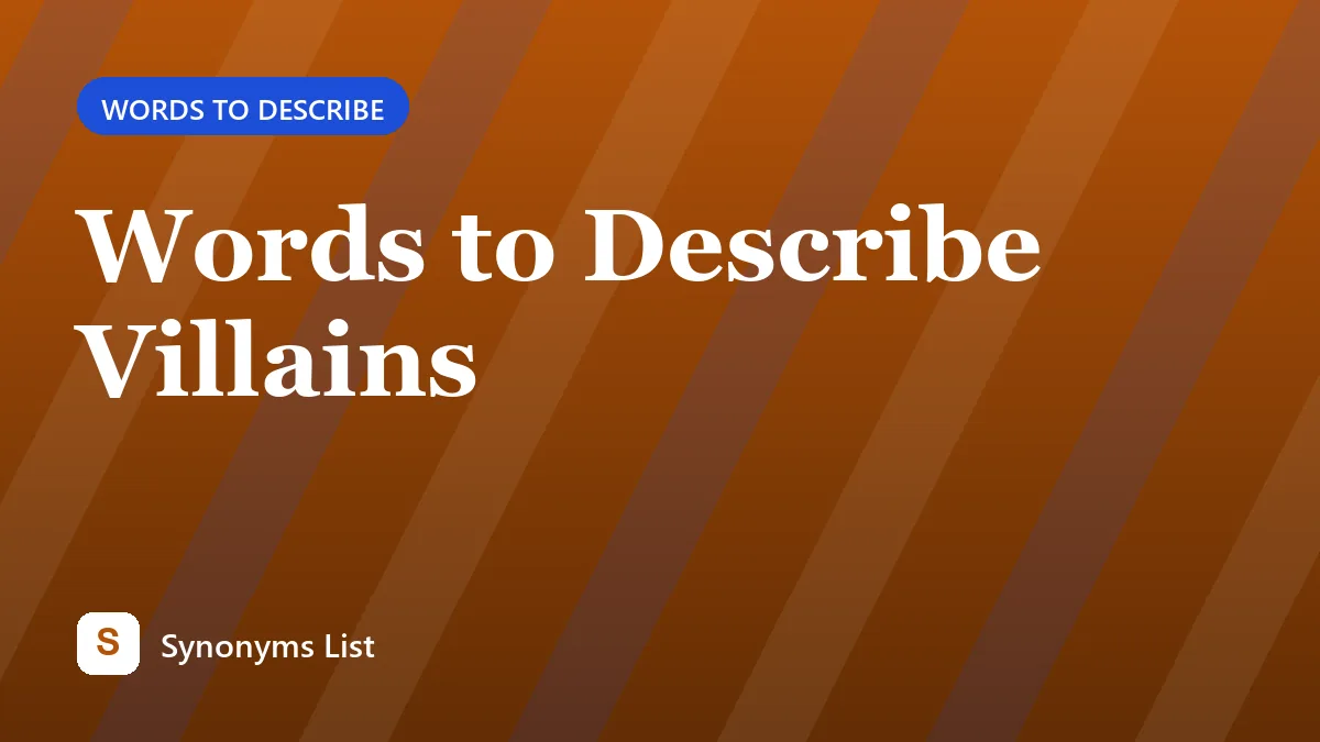 Words to Describe Villains