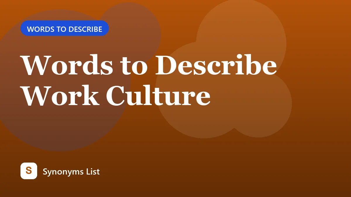 Words to Describe Work Culture