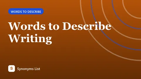 Words to Describe Writing