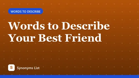 Words to Describe Your Best Friend