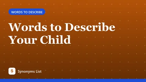 Words to Describe Your Child