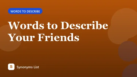 Words to Describe Your Friends