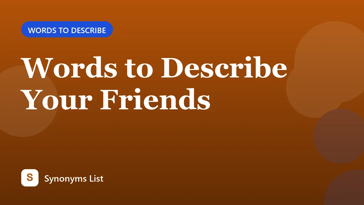 Words to Describe Your Friends