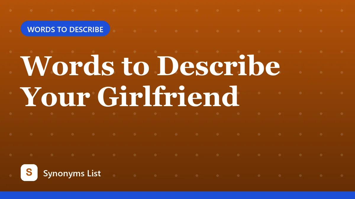 Words to Describe Your Girlfriend