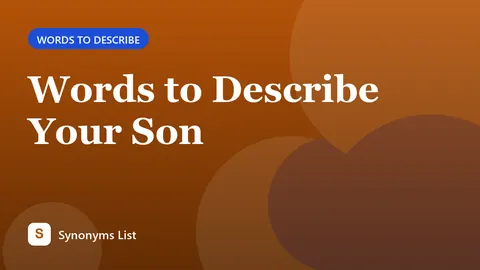 Words to Describe Your Son
